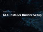 GLX Installer Builder
