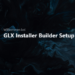 GLX Installer Builder